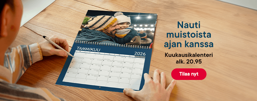 Nauti muistoista ajan kanssa, tilaa kuvakalenteri!